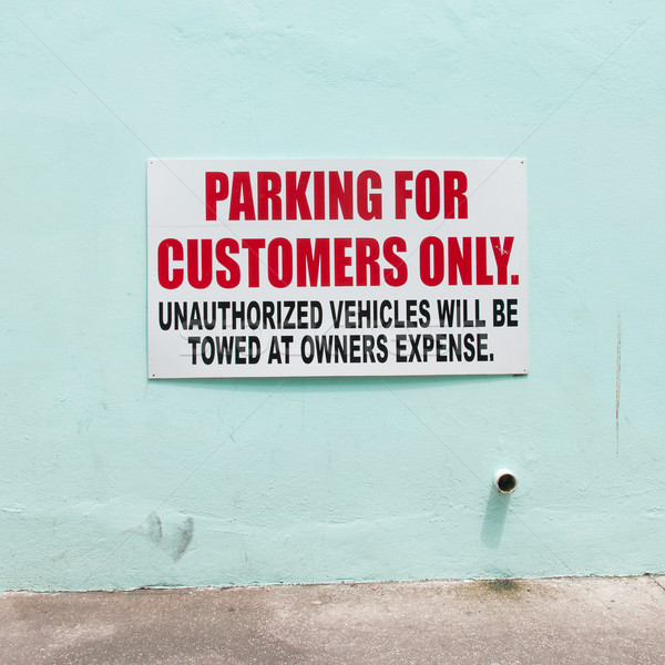 Customer parking only sign Stock photo © michaklootwijk
