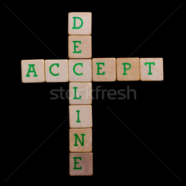 Letters on old wooden blocks (accept, decline) Stock photo © michaklootwijk
