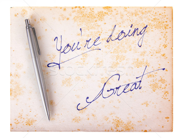 Old paper grunge background - You're doing great Stock photo © michaklootwijk