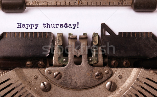Vintage typewriter close-up - Happy Thursday Stock photo © michaklootwijk