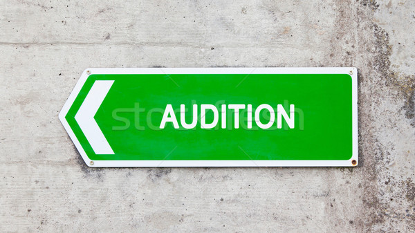 Green sign - Audition Stock photo © michaklootwijk