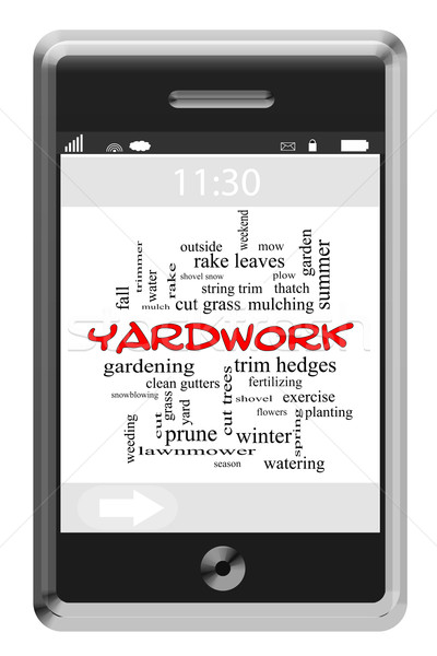 Yardwork Word Cloud Concept on Touchscreen Phone Stock photo © mybaitshop