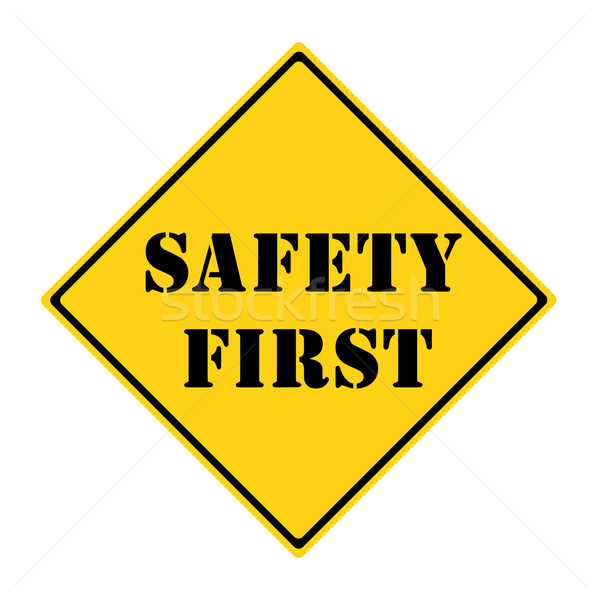 Safety First Sign Stock photo © mybaitshop