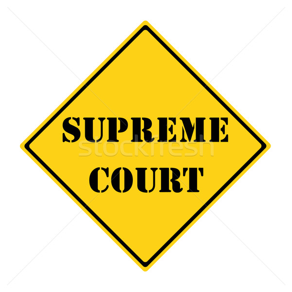 Supreme Court Sign Stock photo © mybaitshop