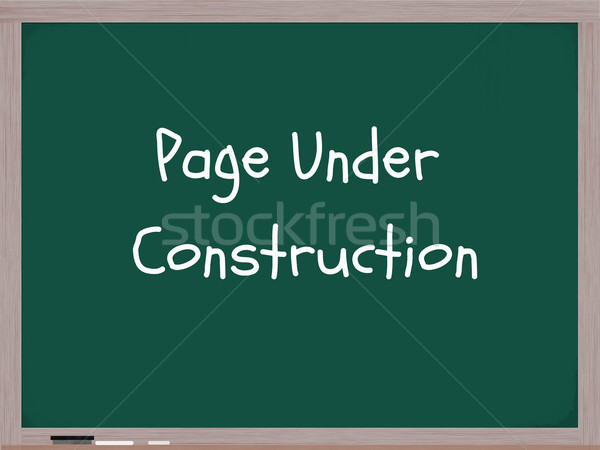 Page Under Construction Blackboard Stock photo © mybaitshop