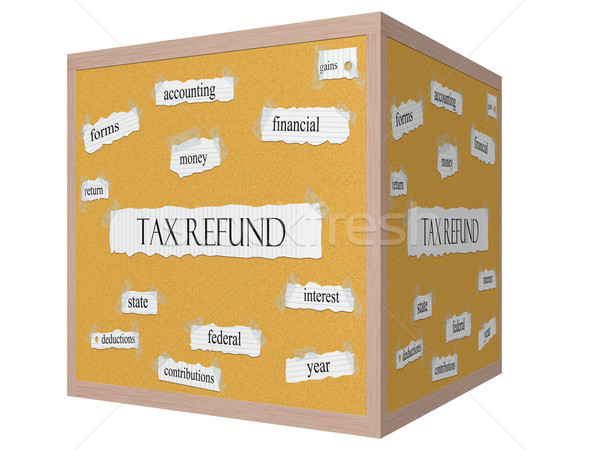 Tax Refund 3D cube Corkboard Word Concept Stock photo © mybaitshop