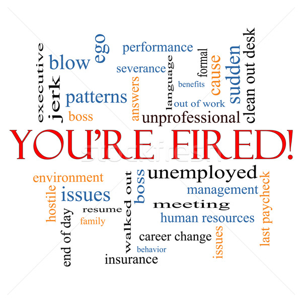 You're Fired Word Cloud Concept Stock photo © mybaitshop