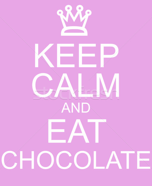 Keep Calm and Eat Chocolate Pink Sign Stock photo © mybaitshop