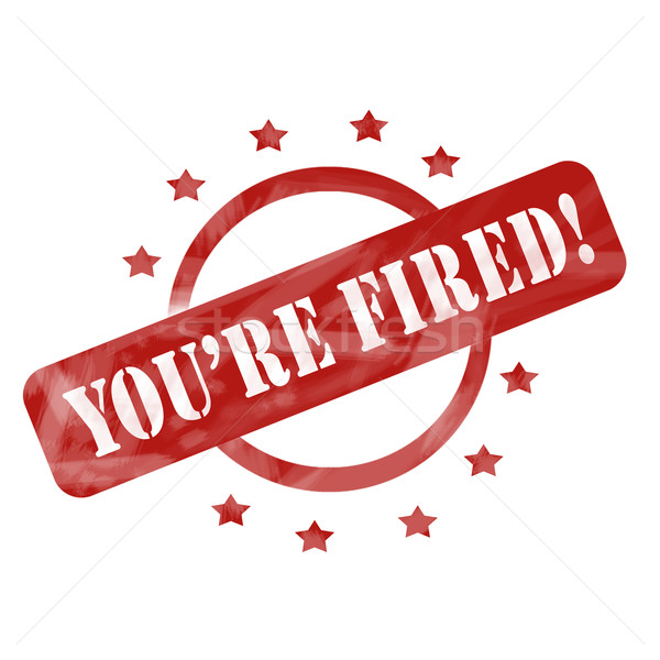 Red Weathered You're Fired Stamp Circle and Stars design Stock photo © mybaitshop