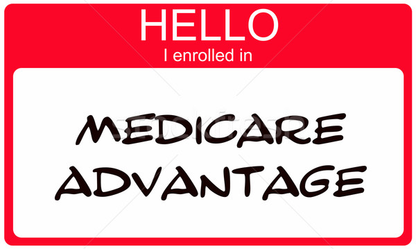 Hello I enrolled in Medciare Advantage red name tag Stock photo © mybaitshop