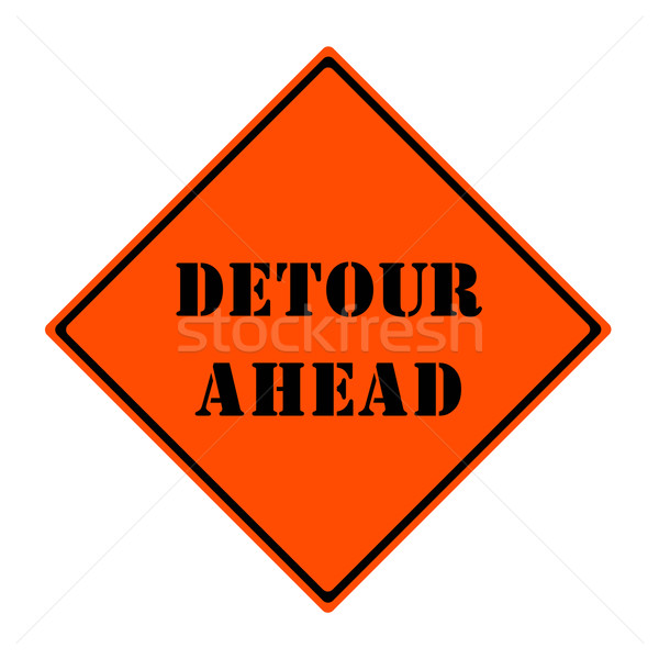 Detour Ahead Sign Stock photo © mybaitshop