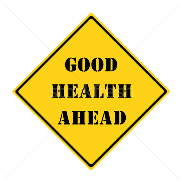 Good Health Ahead Sign Stock photo © mybaitshop