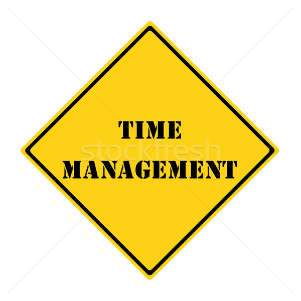 Time Management Sign Stock photo © mybaitshop