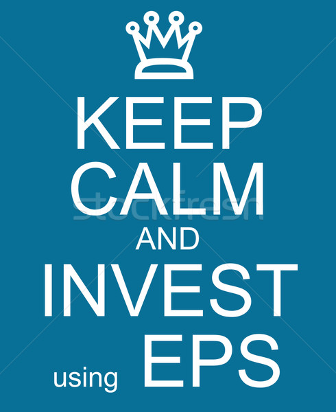Keep Calm and Invest Using EPS Stock photo © mybaitshop