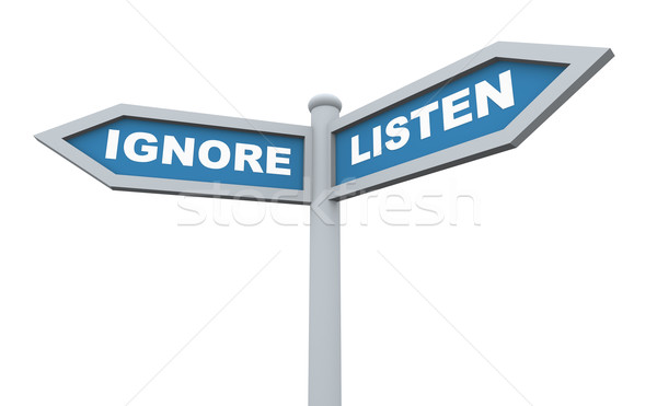 3d listen ignore signpost Stock photo © nasirkhan