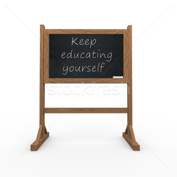 3d black chalkboard Keep educating yourself Stock photo © nasirkhan