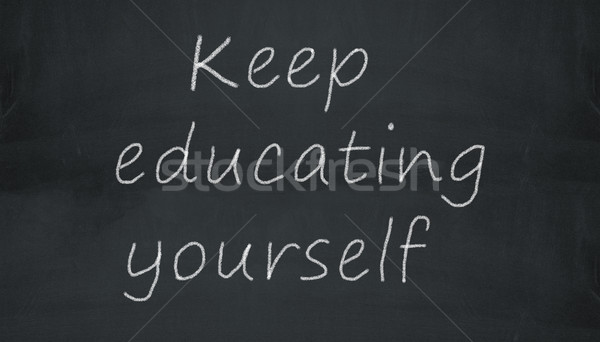 chalkboard keep educating yourself illustration Stock photo © nasirkhan