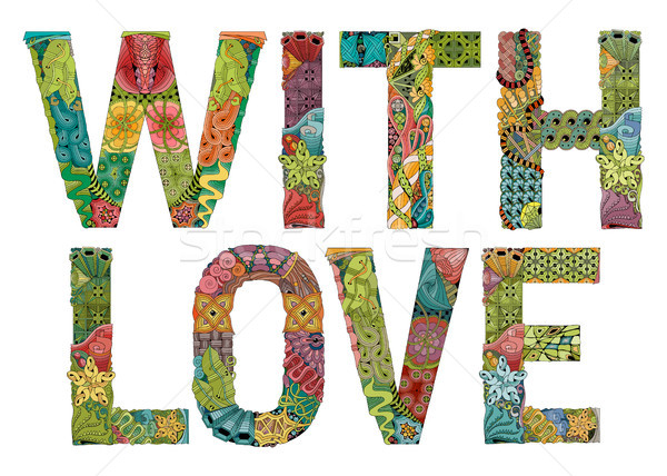 Words with love. Vector decorative zentangle object Stock photo © Natalia_1947