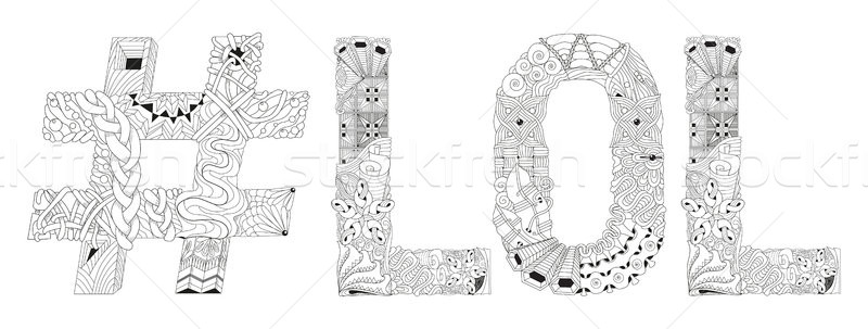 Word LOL with hashtag for coloring. Vector decorative zentangle object Stock photo © Natalia_1947