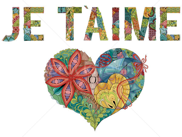 Words JE T AIME with heart. I love you in French. Vector decorative zentangle object Stock photo © Natalia_1947