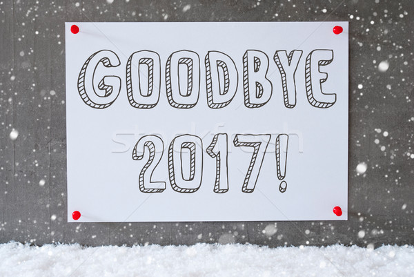 Label On Cement Wall, Snowflakes, Text Goodbye 2017 Stock photo © Nelosa