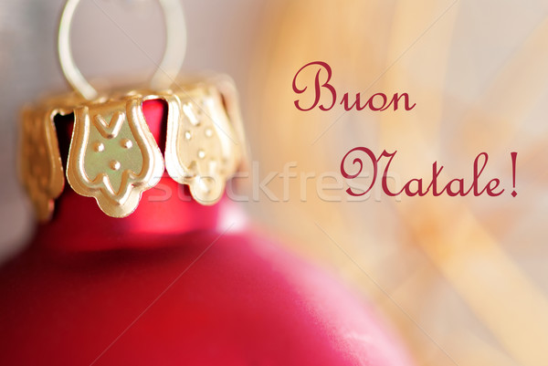 Christmas Ball with Buon Natale Stock photo © Nelosa