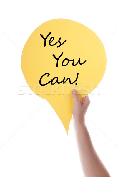 Yellow Speech Balloon With Yes You Can Stock photo © Nelosa