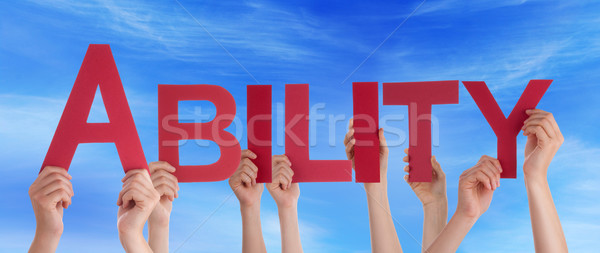 Many People Hands Holding Red Straight Word Ability Blue Sky Stock photo © Nelosa