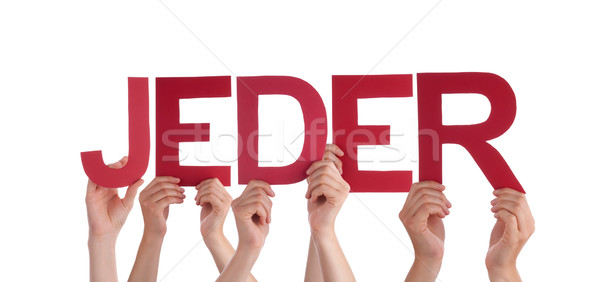 People Holding Straight German Word Jeder Means Anybody Stock photo © Nelosa