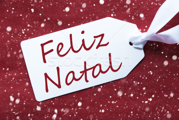 Label On Red Background, Snowflakes, Feliz Natal Means Merry Christmas Stock photo © Nelosa