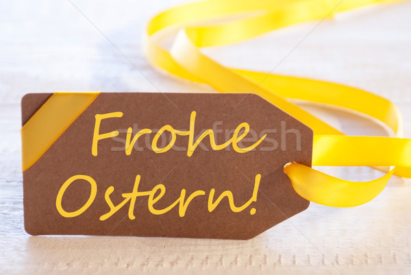 Stock photo: Label With Text Frohe Ostern Means Happy Easter