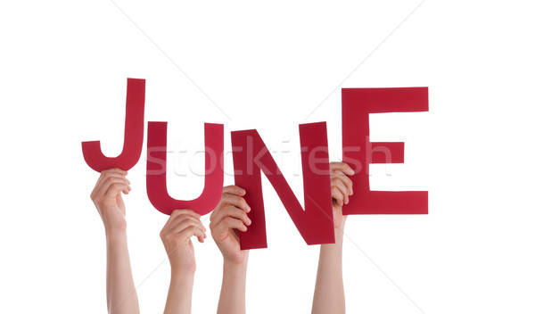 Many People Hands Holding Red Word June Stock photo © Nelosa