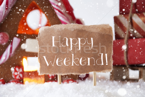 Gingerbread House With Sled, Snowflakes, Text Happy Weekend Stock photo © Nelosa