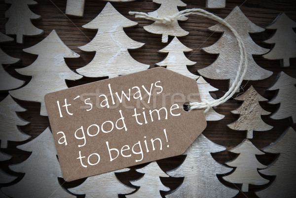 Brown Christmas Label Always Good Time To Begin Stock photo © Nelosa