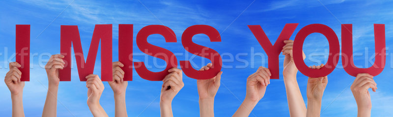 Hands Holding Red Straight Word I Miss You Blue Sky Stock photo © Nelosa