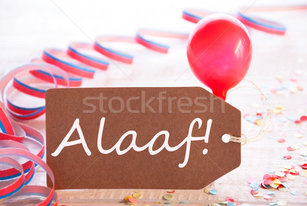 Party Label With Streamer And Balloon, Text Alaaf Means Carnival Stock photo © Nelosa