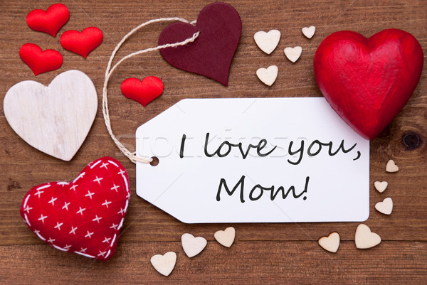 Label With Red Hearts And Text I Love You Mom Stock photo © Nelosa
