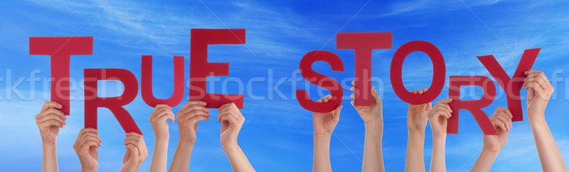 People Hands Holding Red Word True Story Blue Sky Stock photo © Nelosa