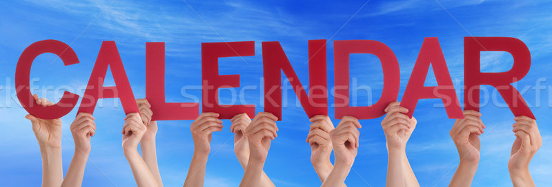 Hands Holding Red Straight Word Calendar Blue Sky Stock photo © Nelosa