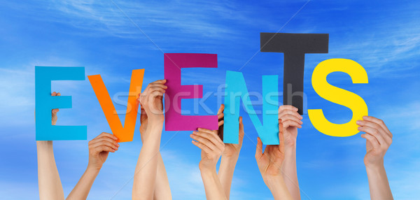 People Hands Holding Colorful Word Events Blue Sky Stock photo © Nelosa
