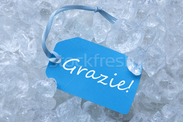 Label On Ice With Grazie Means Thank You Stock photo © Nelosa