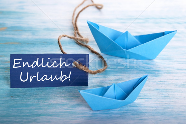 Label with Endlich Urlaub Stock photo © Nelosa