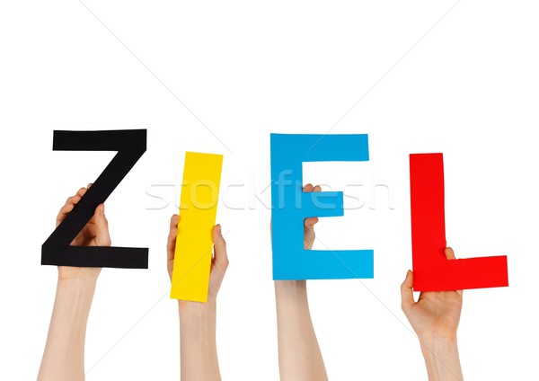 hands holding the german word ZIEL Stock photo © Nelosa