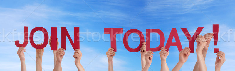 Stock photo: People Holding Join Today in the Sky