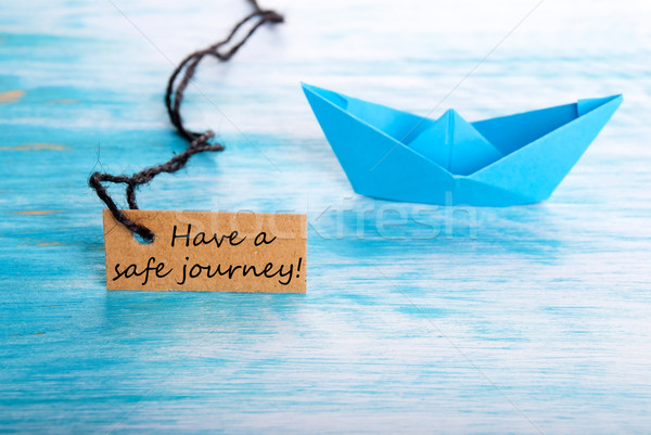 Label with Have a Safe Journey Stock photo © Nelosa