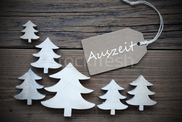Label And Christmas Trees Auszeit Means Downtime Stock photo © Nelosa