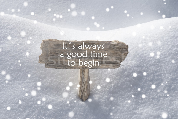 Christmas Sign Snow Snowflakes Quote Good Time Begin Stock photo © Nelosa