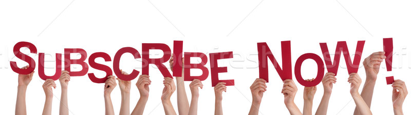 Hands Holding Subscribe Now Stock photo © Nelosa