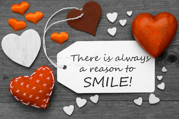 Label With Orange Hearts, Quote Always Reason To Smile Stock photo © Nelosa