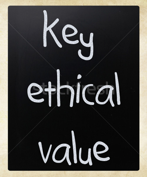 'key ethical value' handwritten with white chalk on a blackboard Stock photo © nenovbrothers